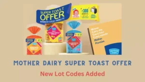 Mother Dairy Super Toast Offer Lot Codes Banner Image
