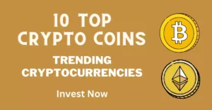 10 top cryptocurrencies to invest